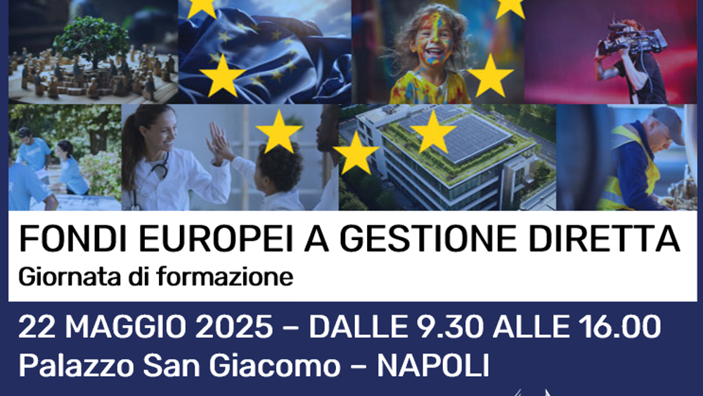 Fondi europei a gestione diretta, seminario a Napoli Fondi europei a gestione diretta, seminario a Napoli