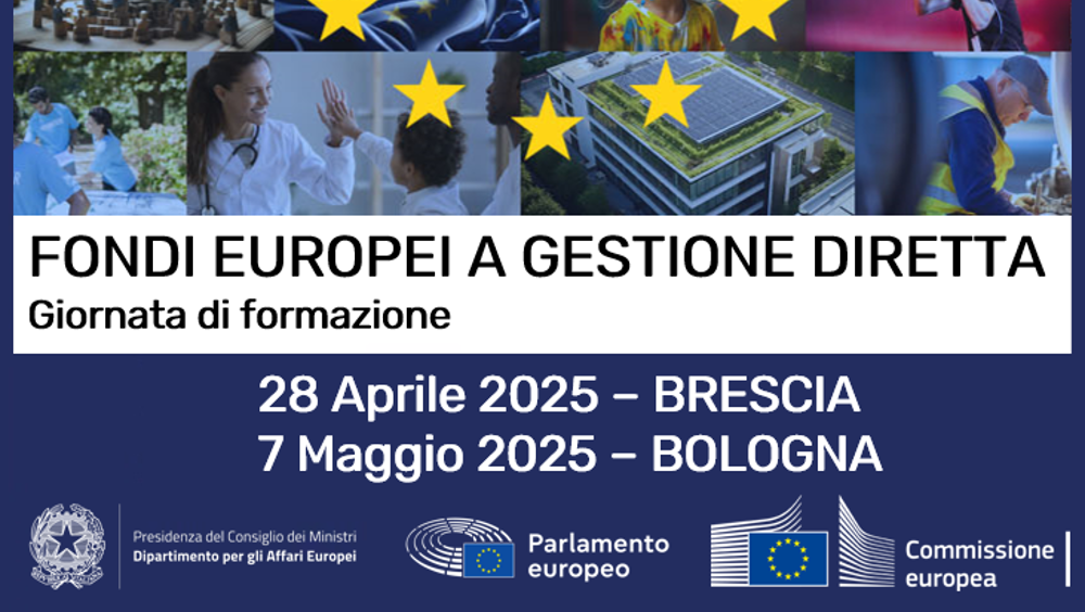 Fondi europei a gestione diretta, seminari a Brescia e Bologna Fondi europei a gestione diretta, seminari a Brescia e Bologna